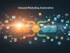 Inbound Marketing Automation: Complete Guide, Benefits, Tools