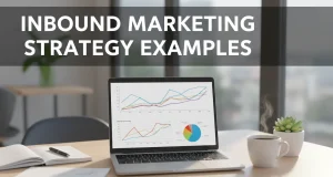 Examples of Inbound Marketing: A Complete Guide for Beginners Examples of inbound marketing