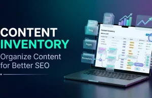 Content Inventory: Organize Content for Better SEO Content Inventory Organize Content for Better SEO